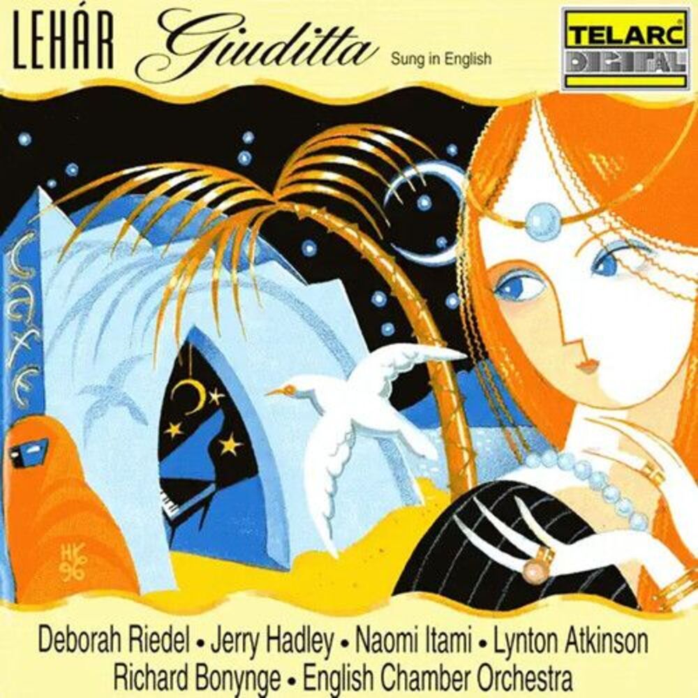 Lehar / Hadley / Riedel / Atkinson / Bonynge - Lehar: Giuditta  CD